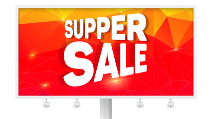 Billboard with ads of Super sale. Design of bright banner for shopping actions. Discount and reduce of price. Promotion poster on background from colored triangles. Text lettering design.