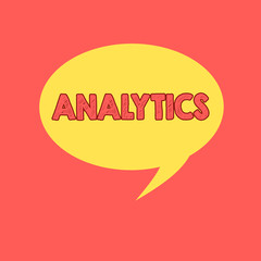 Handwriting text writing Analytics. Concept meaning systematic computational analysis of data statistics or infos Speech Bubble Oval Shaped in Solid Color Circular Text Space with Tail