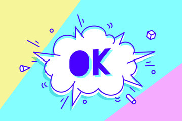 Ok. Banner, speech bubble, poster and sticker concept