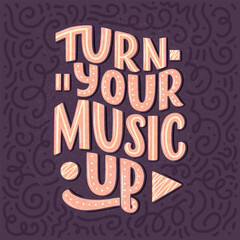Inspirational quote about music. Hand drawn vintage illustration with lettering. Phrase for print on t-shirts and bags, stationary or as a poster.