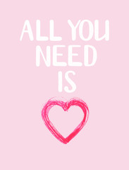 Card "All you need is love" with red heart. Hand drawn. Isolated on pink background