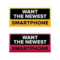 Want the newest smartphone label - Vector
