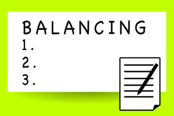 Handwriting text writing Balancing. Concept meaning put something in a steady position so that it does not fall Sheet of Pad Paper with Lines and Margin Ballpoint Pen on top Flip corner