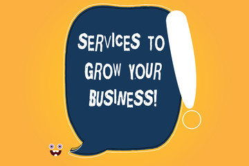 Conceptual hand writing showing Services To Grow Your Business. Business photo text Great high quality assistance for companies Blank Color Speech Bubble Outlined with Exclamation Point