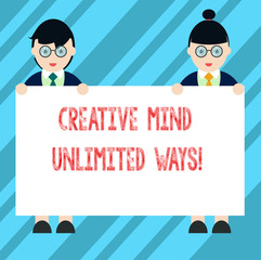Text sign showing Creative Mind Unlimited Ways. Conceptual photo Creativity brings lots of possibilities Male and Female in Uniform Standing Holding Blank Placard Banner Text Space
