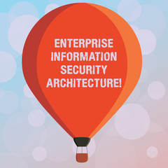 Naklejka premium Text sign showing Enterprise Information Security Architecture. Conceptual photo Safety technology protection Three toned Color Hot Air Balloon afloat with Basket Tied Hanging under it