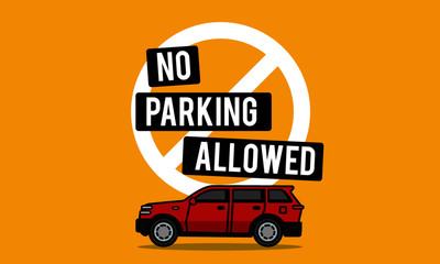 No Parking Sign Board with Car Vector Illustration