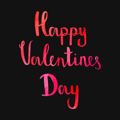 Obraz premium Watercolor Happy Valentines Day Lettering. Aquarelle Holiday Design. Calligraphy for Valentine's Day. Romantic greeting card. Happy Valentine pink text for typography. Hand drawn Illustration.