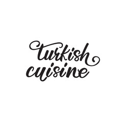 Lettering design "Turkish cuisine". Vector illustration.