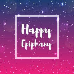 Happy Epiphany greeting card with stars and sparkles. Xmas vector background template. Elegant poster, flyer, creative ornament decoration. New Year, Winter Holidays design for celebration.