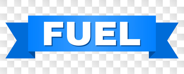 FUEL text on a ribbon. Designed with white title and blue tape. Vector banner with FUEL tag on a transparent background.