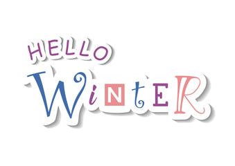 Lettering of Hello Winter with different letters in blue, pink, purple in paper cut style with white outline and shadow for decoration, poster, banner, greeting card, sticker, calendar
