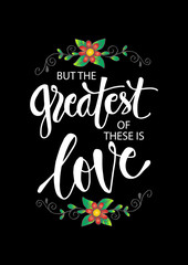 But the greatest of these is love. Hand lettering. 
