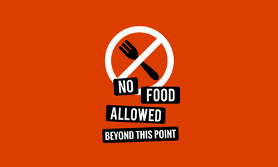 No Outside Food Allowed Beyond This Point Sign 