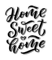 Obraz premium Home sweet home card. Hand drawn lettering. Modern calligraphy. Ink illustration. 3D phrase.