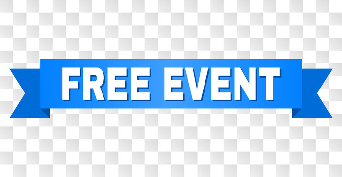 FREE EVENT Text On A Ribbon. Designed With White Title And Blue Tape. Vector Banner With FREE EVENT Tag On A Transparent Background.