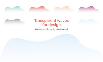Transparent waves for design. Abstract stylish and light background. Modern solution for the web design, applications and printing. Graphic collection