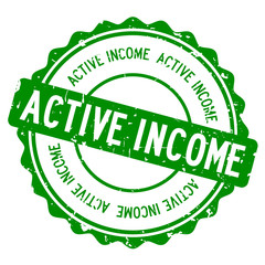 Grunge green active income word round rubber seal stamp on white background