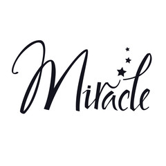 Fototapeta premium Miracle Calligraphy Hand lettering Vector illustration