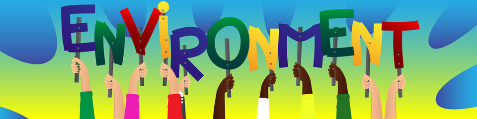Diverse hands holding letters of the alphabet created the word Environment. Vector illustration.