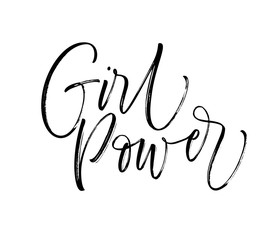 Girl power card. Hand drawn modern calligraphy. Vector ink illustration.