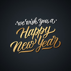 We Wish You a Happy New Year calligraphic lettering text design card template. Creative typography for new year holiday greetings and invitations. Vector illustration.