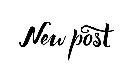 new post lettering social media. lettering. Inscription for social media and bloggers. Networking and followers.