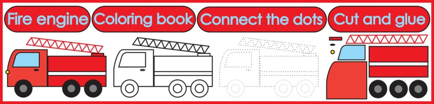 Games for children 3 in 1. Coloring book, connect the dots, cut and glue. Fire engine cartoon. Vector illustration.