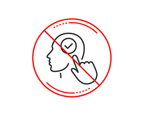 No or stop sign. Head line icon. Select user sign. Checkbox symbol. Caution prohibited ban stop symbol. No  icon design.  Vector