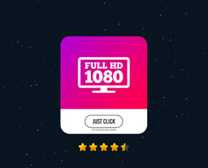 Full hd widescreen tv sign icon. 1080p symbol. Web or internet icon design. Rating stars. Just click button. Vector