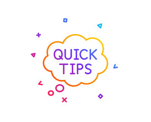 Quick tips line icon. Helpful tricks speech bubble sign. Gradient line button. Quick tips icon design. Colorful geometric shapes. Vector