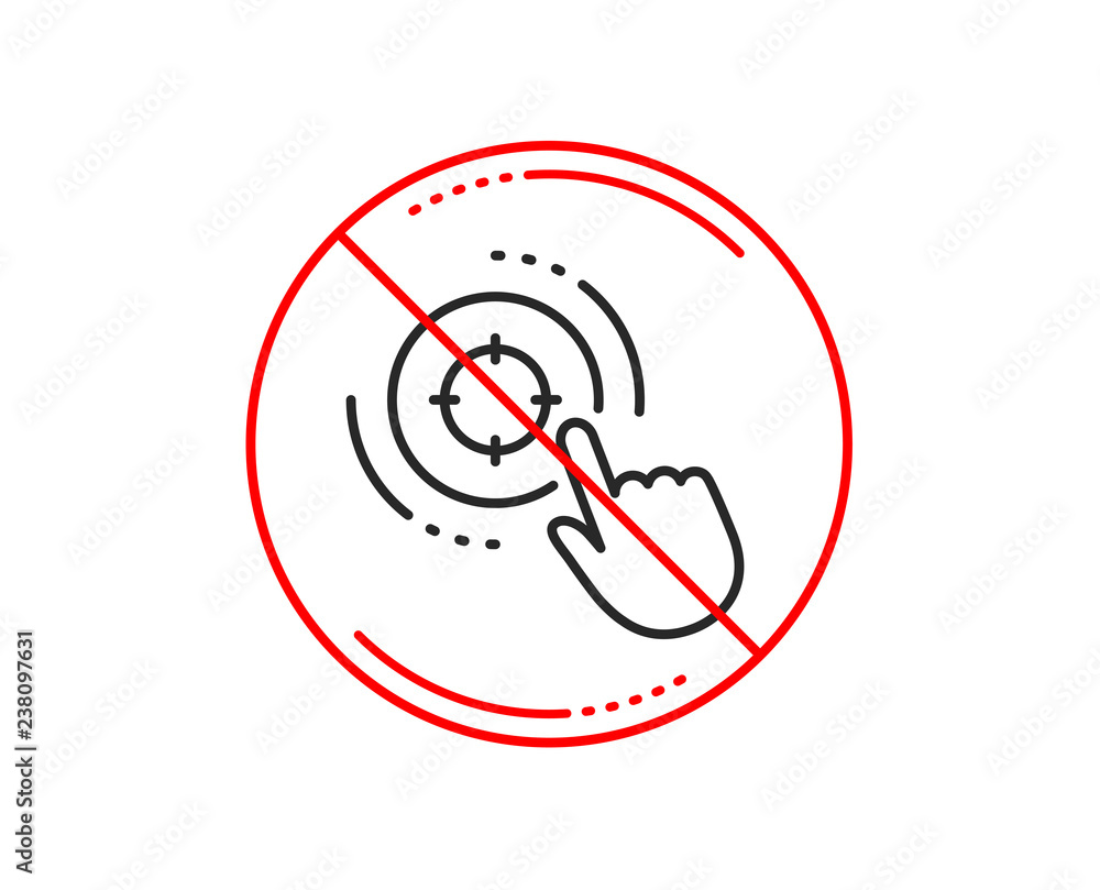 Poster No or stop sign. Seo target line icon. Search engine optimization sign. Click aim symbol. Caution prohibited ban stop symbol. No  icon design.  Vector