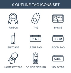 9 tag icons. Trendy tag icons white background. Included outline icons such as ribbon, badge, suitcase, rent tag, room tag, home key tag, do not disturb. tag icon for web and mobile.