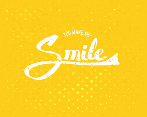 You Make Me Smile Concept on Yellow Background
