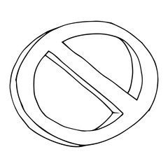 Round crossed out sign. Prohibition sign. Vector illustration.