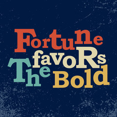 Fortune favors the bold business concept Vector poster design