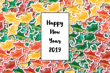 Happy New Year 2019 card (Happy New Year in english) with colored holly leaves as a background