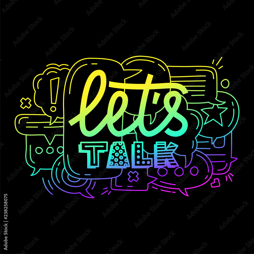 Poster doodle illustration of colorful dialog speech bubbles with icons and text lets talk on white backgro