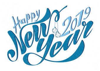 Beautiful handwritten text Happy New Year 2019. Vector illustration isolated on textured background with toys for postcard, label, packaging, logo, decoration.