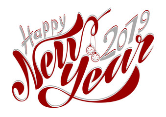 Beautiful handwritten text Happy New Year 2019. Vector illustration isolated on textured background with toys for postcard, label, packaging, logo, decoration.