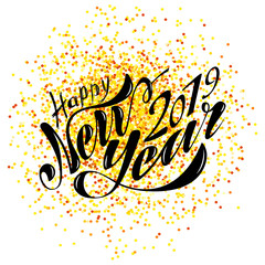 Beautiful handwritten text Happy New Year 2019. Vector illustration isolated on textured background with toys for postcard, label, packaging, logo, decoration.