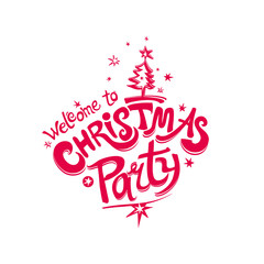 Fototapeta na wymiar Welcome to Christmas Party Logo. Template for the holiday party. Handwritten font and Christmas tree and stars vector pattern. 