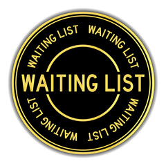 Black and gold color round sticker in word waiting list on white background