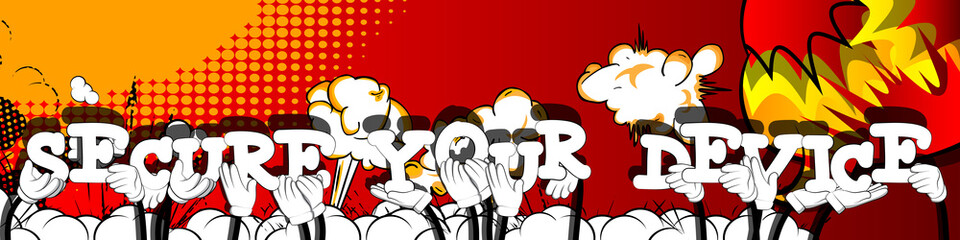 Diverse hands holding letters of the alphabet created the word Secure Your Device. Vector illustration.