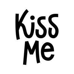 Kiss Me - lettering card.