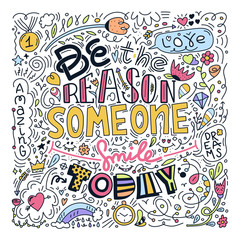 Doodle design of vector image with message Be the reason someone smiles today