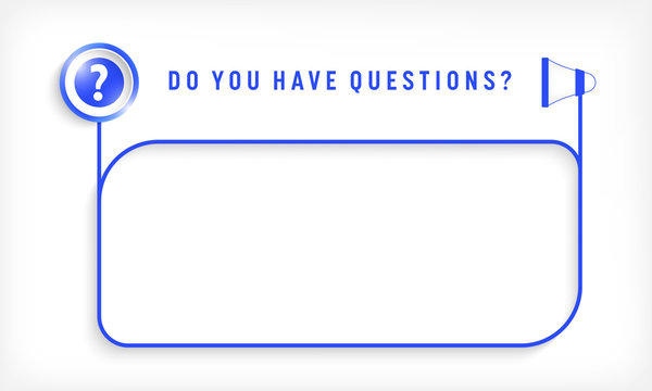 Blue text frame for your text and question mark.