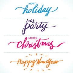 Happy Holiday, let's Party, Merry Christmas, Happy New Year brush calligraphy banner, vector