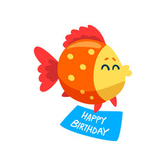 Cute fish holding a happy birthday banner, little sea creature character, marine theme design element can be used for kids party invitation, greeting card vector Illustration