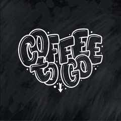 Hand lettering quote with sketch for coffee shop or cafe. Hand drawn vintage typography phrase, isolated on chalk background